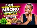 REBA UMUTI UTUMA IMBORO IKOMERA IKABA NINI UMUSHIBURA MBORO UTUMA URYOHEREZA IGITUBA CYIKIZIHIRWA