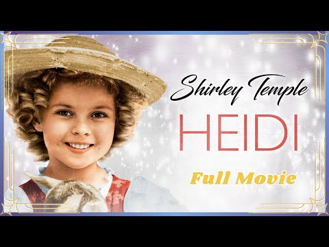 Heidi (1937) Full Movie | Shirley Temple | Classic Musical