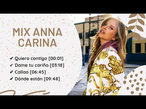 Mix Anna Carina - Mejores éxitos 2023