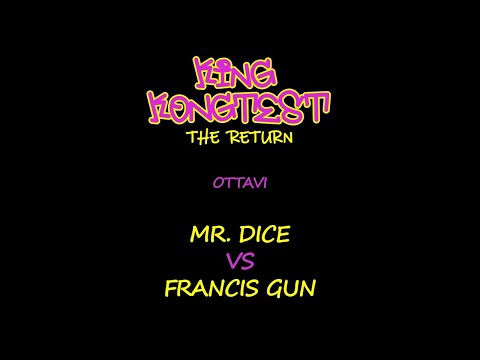 KingKongtest The Return - Francis Gun VS Mr Dice