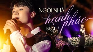 NGÔI NHÀ HẠNH PHÚC - NHẬT PHÁT live at #Lu