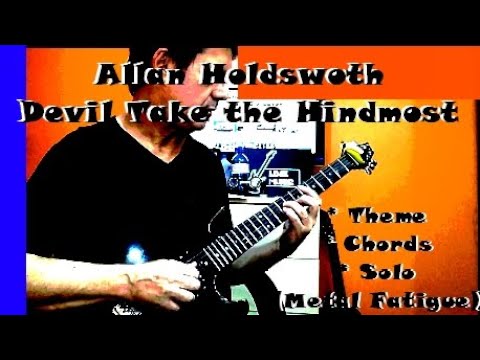 Devil take the hindmost   allan holdsworth (Theme, Chords and Solo)