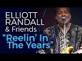 Reelin' In The Years | ELLIOTT RANDALL & FRIENDS | Cliff Williams from AC/DC on Bass