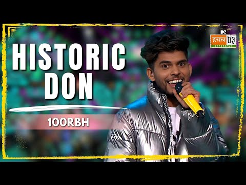 Historic Don | 100RBH | MTV Hustle 03 REPRESENT