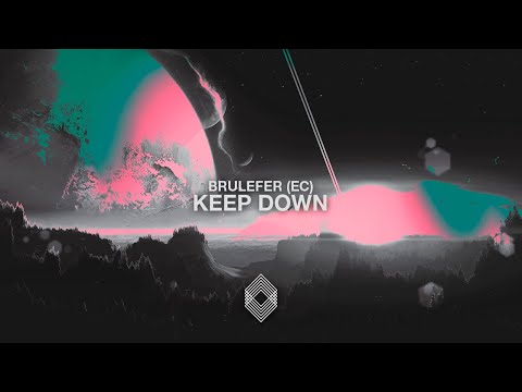 Brulefer EC - Keep Down [Kryked LTD]