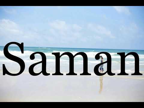 How To Pronounce Saman🌈🌈🌈🌈🌈🌈Pronunciation Of Saman