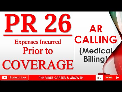 EXPENSES INCURRED PRIOR TO COVERAGE PR 26 DENIAL IN MEDICAL BILLING| POLICY INACTIVE OR TERMINATED