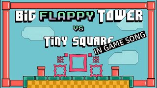 Big FLAPPY Tower Tiny Square IN GAME SONG | ONE HOUR!!!