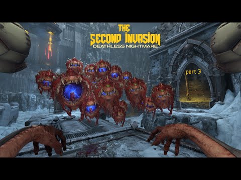 Doom Eternal: The Second Invasion - Part 3 (Deathless Nightmare)