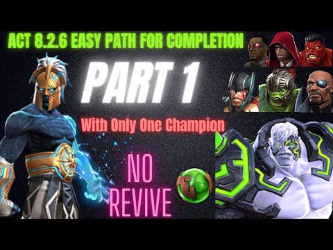 Act 8.2.6 Easy path for completion, PART 1, no revive , Hulk Bahamet boss mcoc