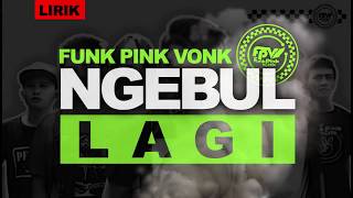 Download lagu Funk Pink Vonk - Ngebul Lagi (Video Lirik) mp3
