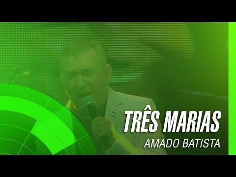 Amado Batista - Três Marias (álbum Negócio da China) Oficial