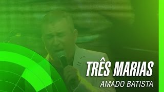 Amado Batista - Três Marias (álbum Negócio da China) Oficial