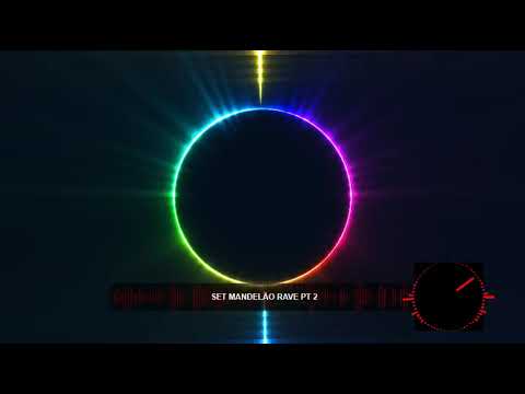 set rave mandelão pt.2