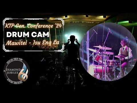 Lalramnunmawii - Isu Eng La | Diamond Jubilee Concert | 2024 KTP Gen. Conference | DRUM CAM