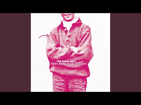 Repeated Sodomy - The Radio Dept