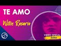 Te Amo💞 - Willie Rosario [Video Oficial]