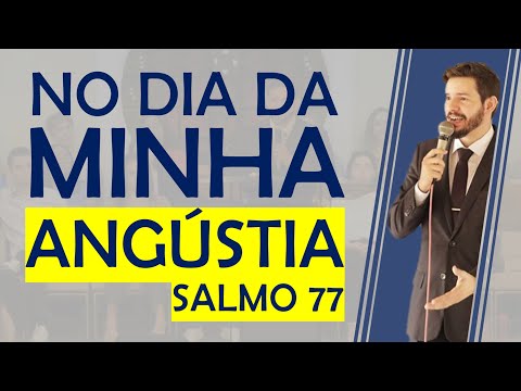 In the day of my distress; Psalm 77 - Pr. Victor Soares