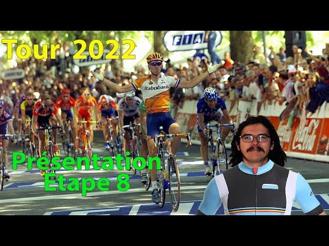 🚴♂️Tour de France 2022🇫🇷 : Présentation étape 8 (Parcours, Pronos, Histoire, Lafay...)