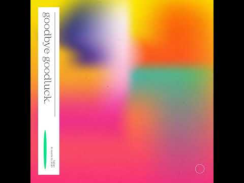 Goodbye Goodluck Lajiao