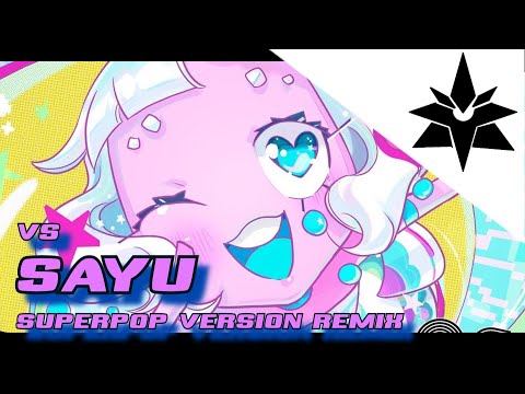 [TNH Nebula] Vs SAYU (No Straight Roads REMIX) Superpop Ver.