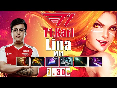 Lina Mid | T1.Karl | PICK LINA AND NEVER FAIL MID | 7.30e Gameplay Highlights