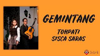 Download lagu Gemintang - Tohpati & Sisca Saras (Lirik Lagu) mp3