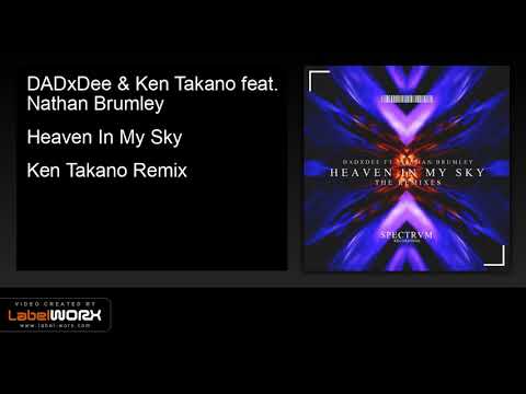 DADxDee & Ken Takano feat. Nathan Brumley - Heaven In My Sky (Ken Takano Remix)