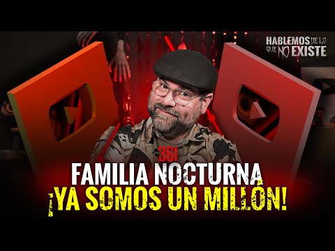 Especial 1 Millón de Suscriptores | Episodio 361