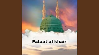 Download lagu Fataat Al Khair mp3 Download lagu Fataat Al Khair mp3