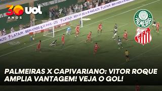 PALMEIRAS X CAPIVARIANO: VITOR ROQUE AMPLIA VANTAGEM! VEJA O GOL!
