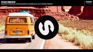 Ryan Riback  - Kinder Eyes (Steve Andreas &amp; Alex Sargo Remix) [Spinnin Records]