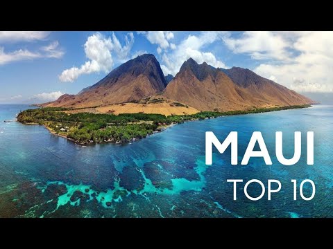 Top 10 Places to Visit in Maui, Hawaii
