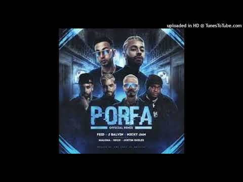 Feid, Justin Quiles, J Balvin, Nicky Jam, Maluma, Sech - PORFA