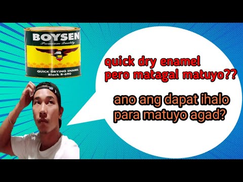 ano ang pwedeng ihalo sa enamel para matuyo agad.