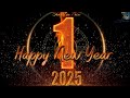 New Year 2025 Countdown New Year Countdown Sound Effect New Year S Eve Countdown Status 2025