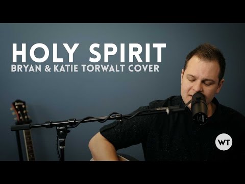 Holy Spirit - Bryan and Katie Torwalt