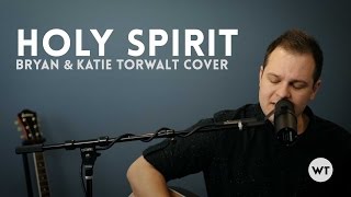 Holy Spirit - Worship Tutorials Studios (Bryan & Katie Torwalt)