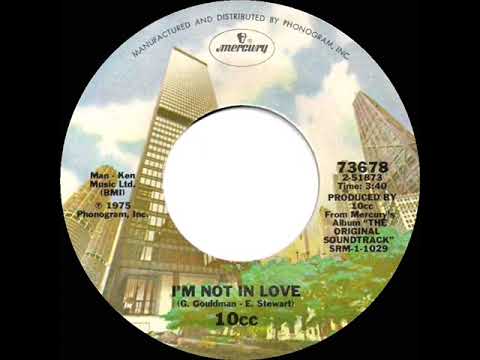 1975 HITS ARCHIVE: I’m Not In Love - 10cc (a #2 record--stereo 45 single version)