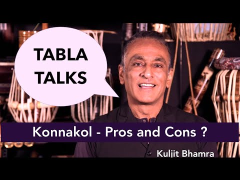 Bols & Konnakol - Pros & Cons TABLA TALKS Kuljit Bhamra