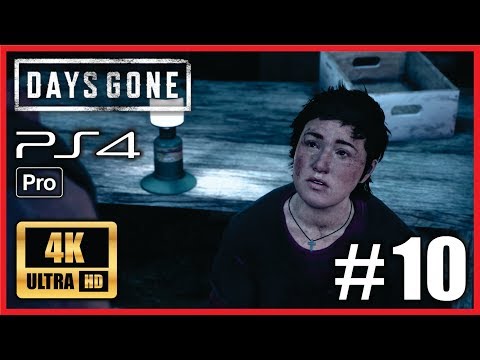 DAYS GONE PS4 PRO 100% Walkthrough Part 10 UltraHD 4K Gameplay "GIVE ME A COUPLE DAYS" No Commentary