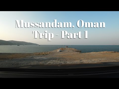Mussandam, Oman Trip 2023 [Places to visit in Mussandam, Oman | Bassa Beach] Part 1/3