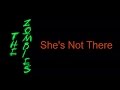 The Zombies - She's Not There  ( lyrics ) - BadWolf The Zombies - She's Not There  ( lyrics )