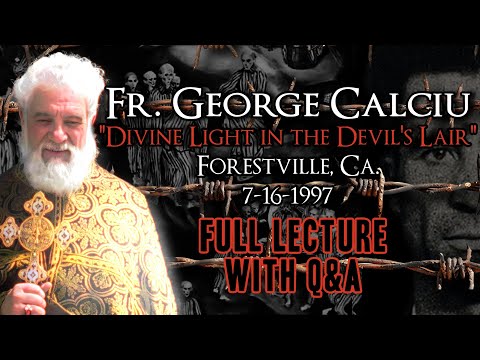 Fr. George Calciu | Full Lecture with Q&A