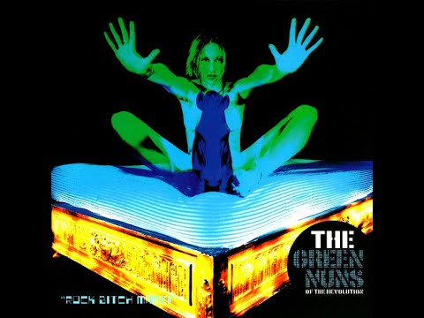 The Green Nuns Of The Revolution - Rock Bitch Mafia (1997) [Full Album]