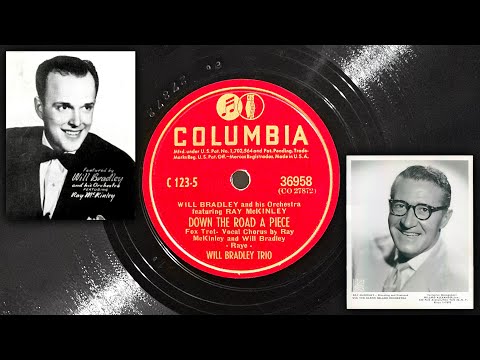Will Bradley Trio w/ Ray McKinley - Down The Road A Piece ~1940