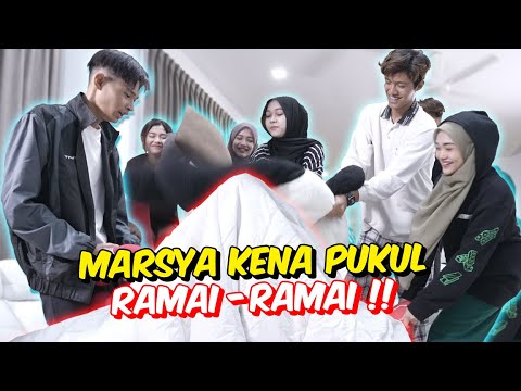 MARSYA KENA PUKUL RAMAI-RAMAI !! - KENAPA PULAK KALI NI ?!