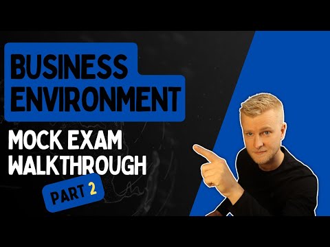 AAT Level 2 - Business Environment (BENV) - Mock Exam Walkthrough - Part 2