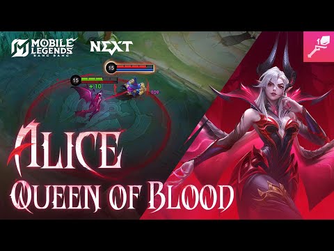 Hero Spotlight | Alice | Queen of Blood | Mobile Legends: Bang Bang