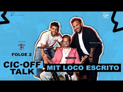 Folge 2 - Loco Escrito | Cic-Off Talk